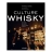 CULTURE WHISKY P.Mahe - Francais